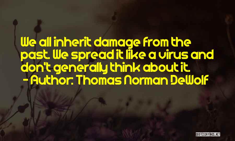 Norman M Thomas Quotes By Thomas Norman DeWolf