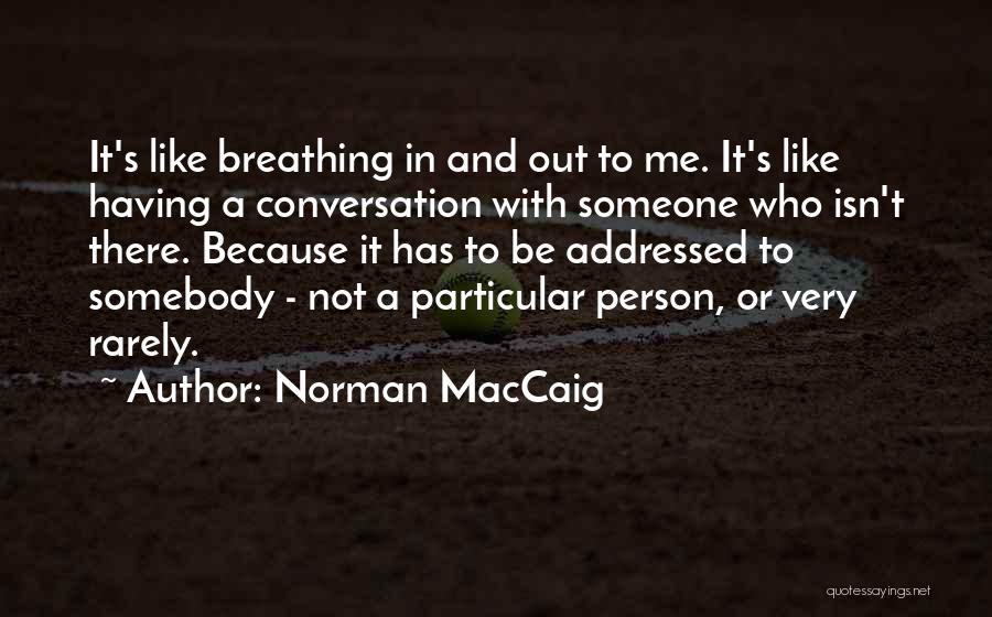 Norman MacCaig Quotes 144015