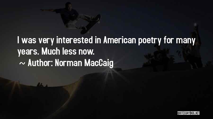 Norman MacCaig Quotes 1932863