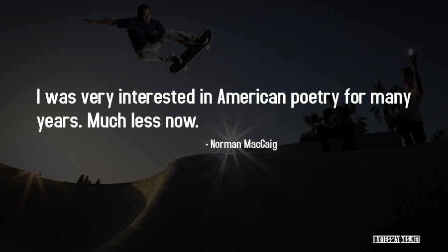 Norman MacCaig Quotes 1932863 Norman MacCaig Quotes 1932863