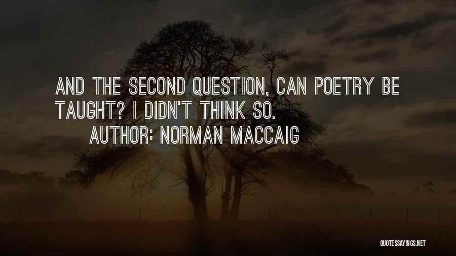 Norman MacCaig Quotes 2232633