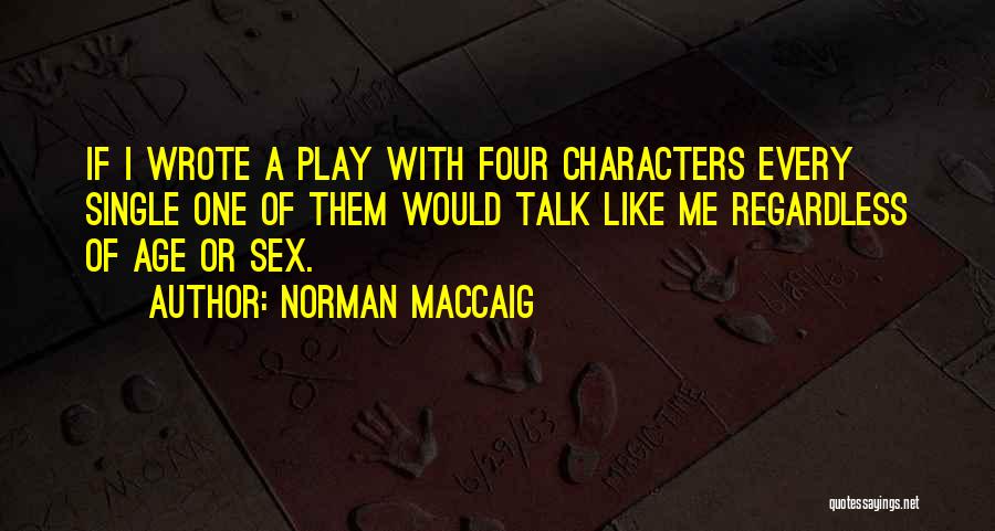 Norman MacCaig Quotes 294106