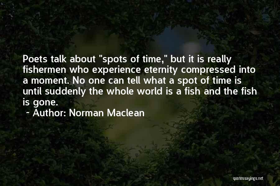 Norman Maclean Quotes 1100049