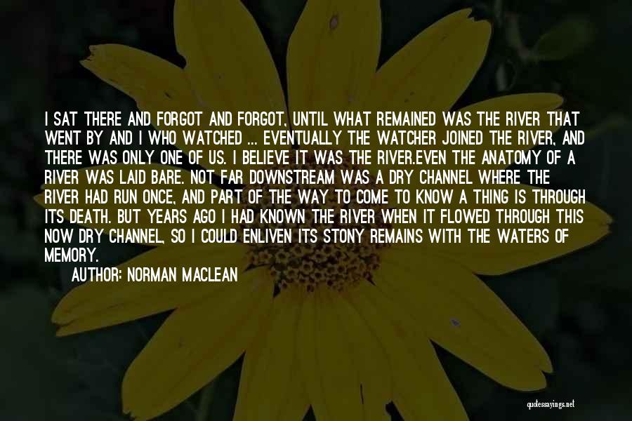 Norman Maclean Quotes 1683459