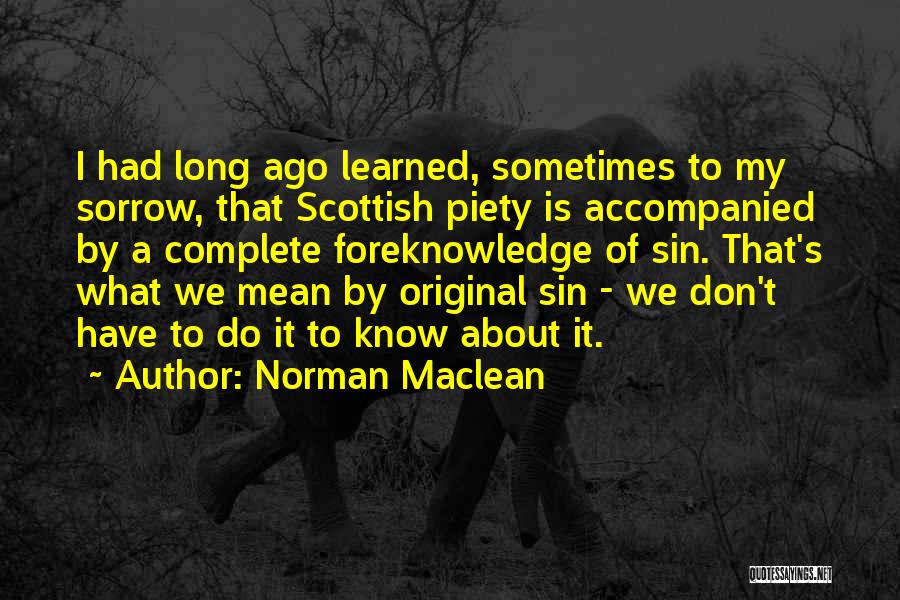 Norman Maclean Quotes 1758312