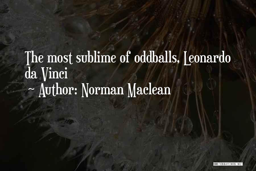 Norman Maclean Quotes 179061