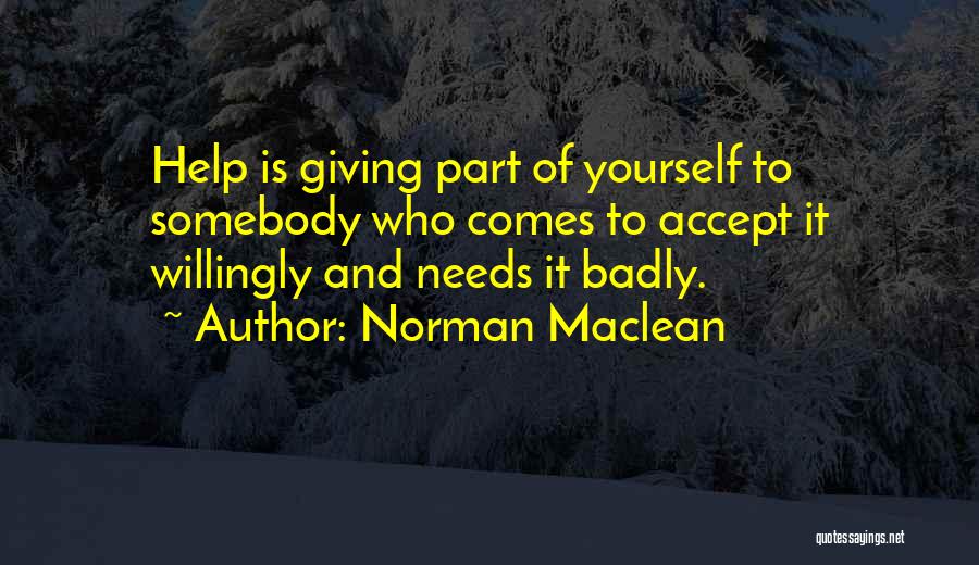 Norman Maclean Quotes 1808630