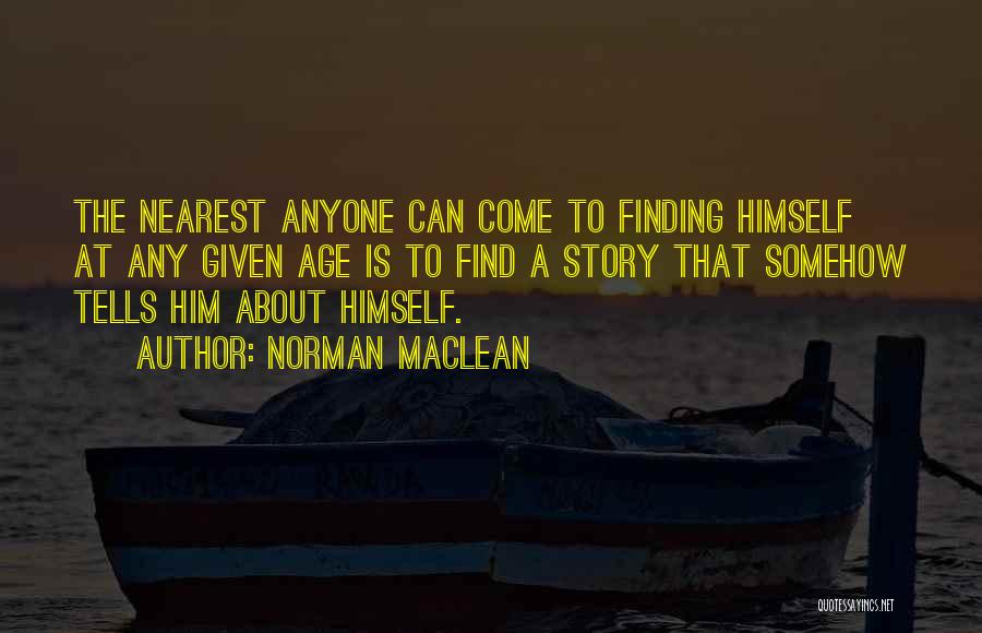 Norman Maclean Quotes 293848