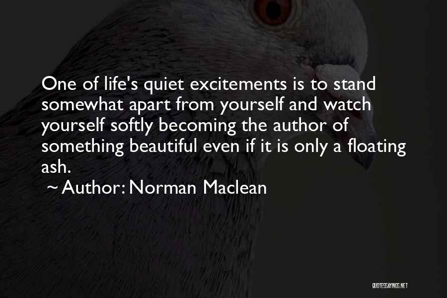 Norman Maclean Quotes 399585