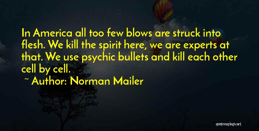 Norman Mailer Quotes 1716367