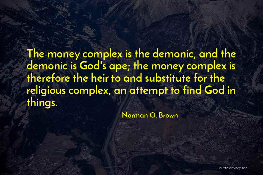 Norman O. Brown Quotes 1421647