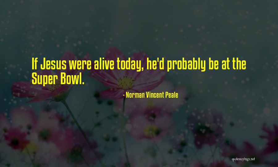 Norman Peale Quotes By Norman Vincent Peale Norman Peale Quotes By Norman Vincent Peale