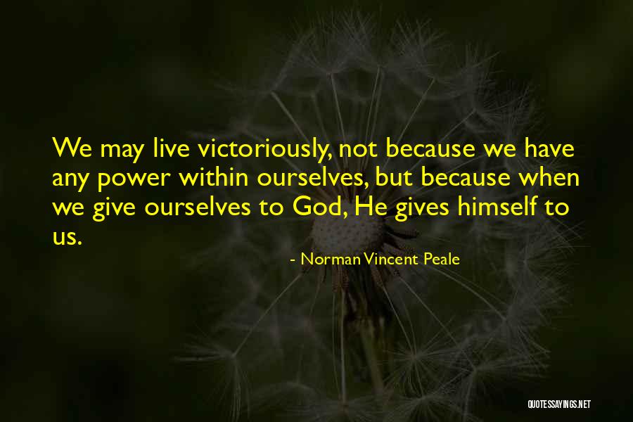 Norman Peale Quotes By Norman Vincent Peale Norman Peale Quotes By Norman Vincent Peale