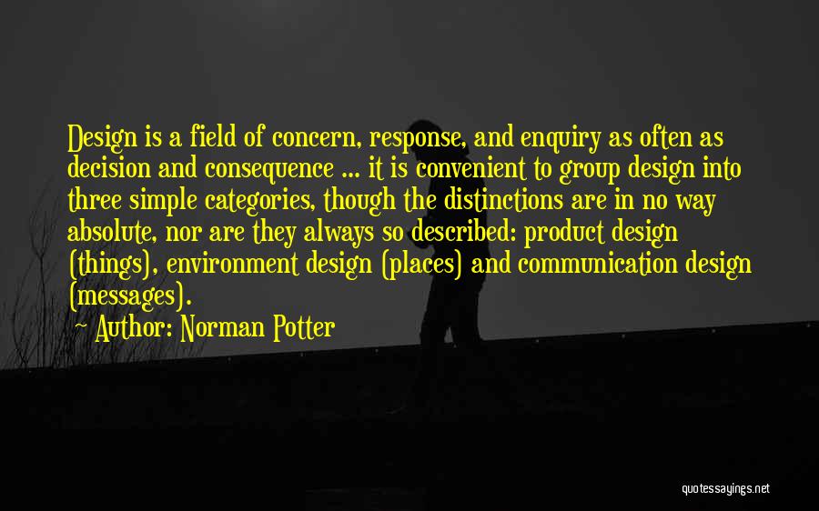 Norman Potter Quotes 141945