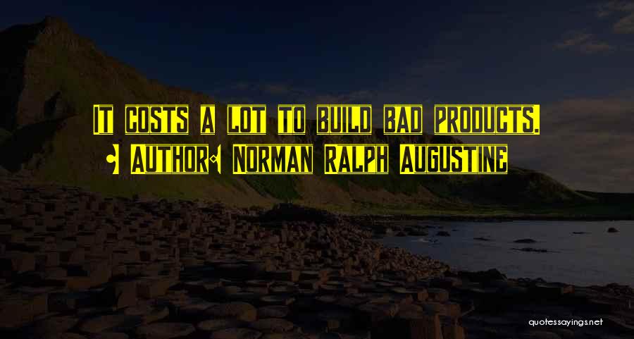 Norman Ralph Augustine Quotes 1089353