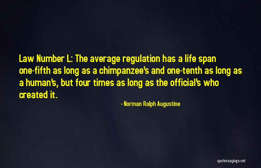 Norman Ralph Augustine Quotes 1639999