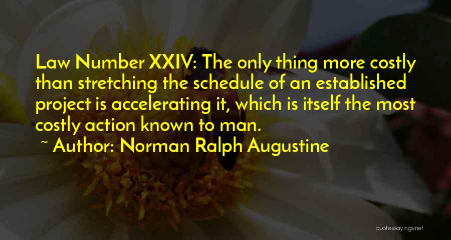 Norman Ralph Augustine Quotes 174035