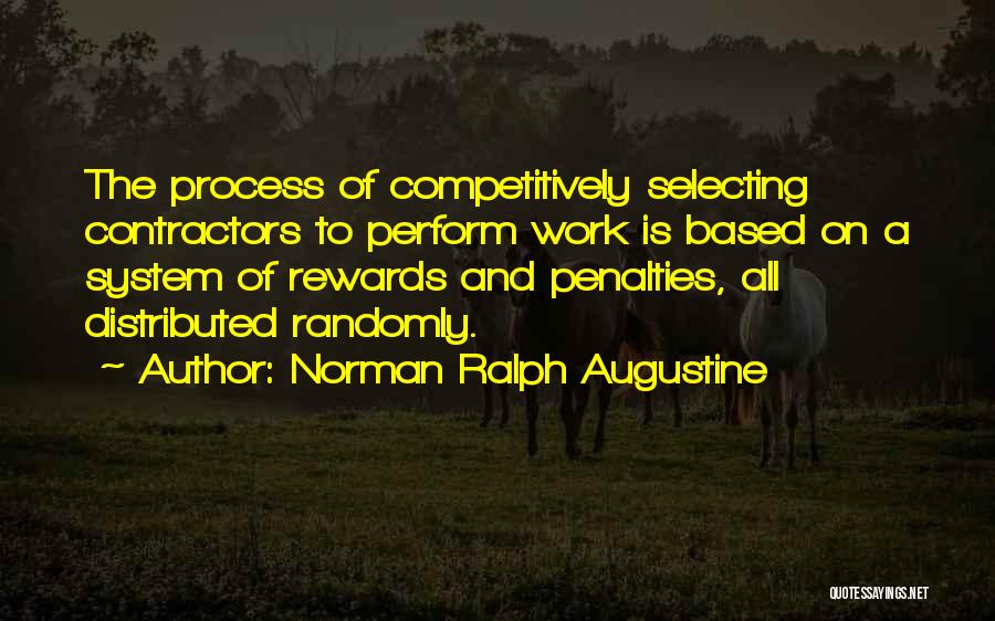 Norman Ralph Augustine Quotes 1742327