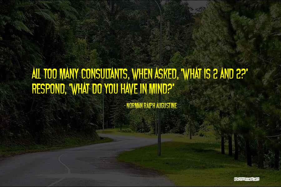Norman Ralph Augustine Quotes 1991243 Norman Ralph Augustine Quotes 1991243