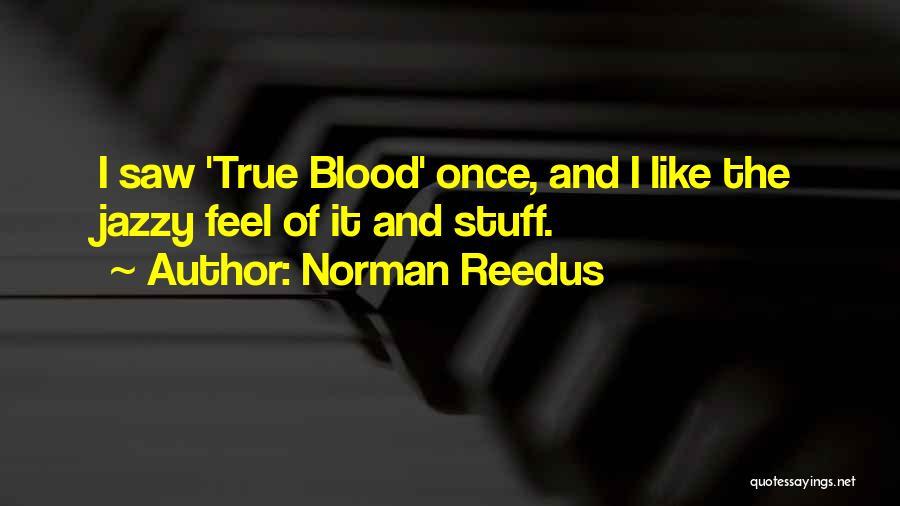 Norman Reedus Quotes 1738848