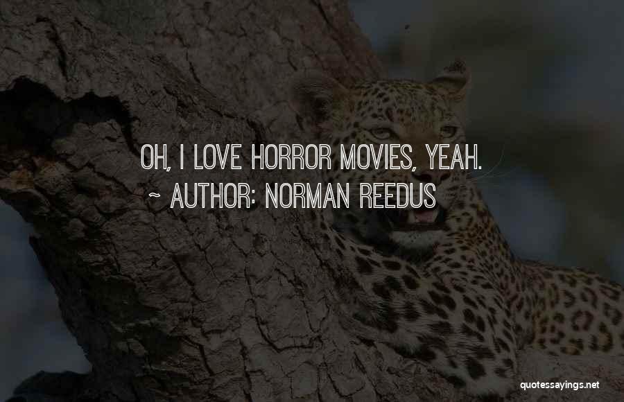 Norman Reedus Quotes 946251