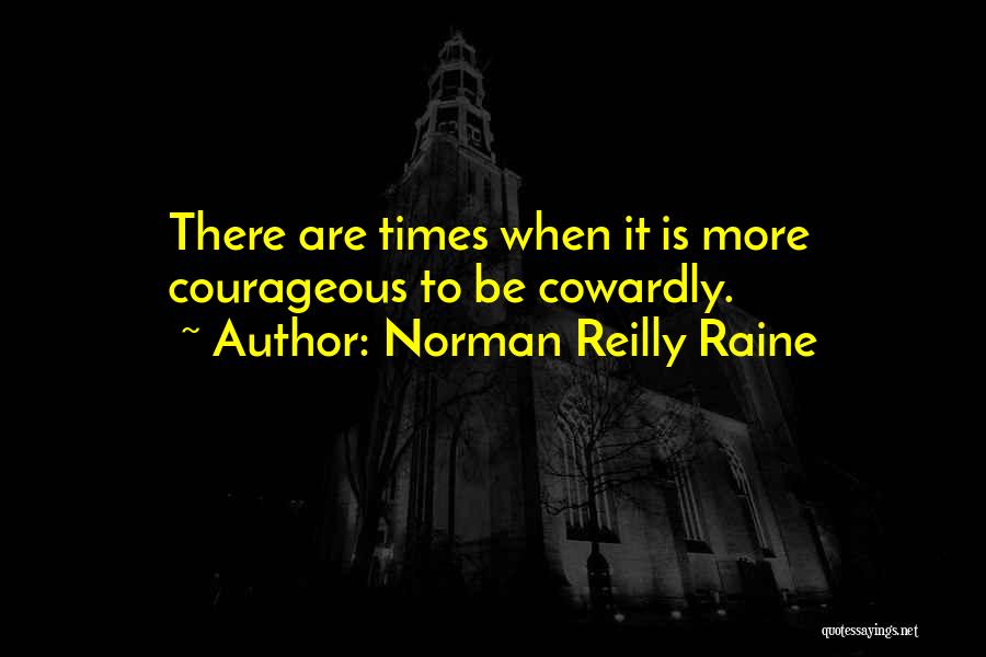 Norman Reilly Raine Quotes 1652931