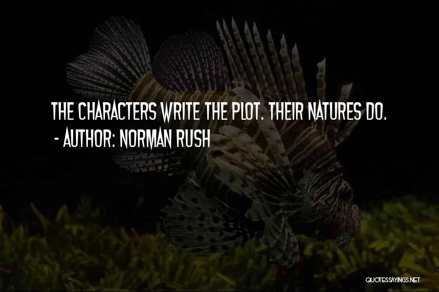 Norman Rush Quotes 1551212