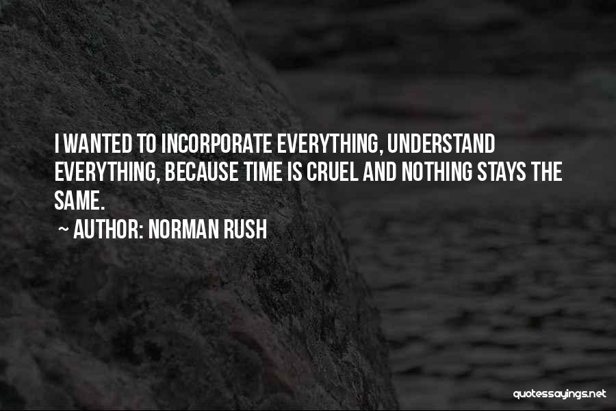 Norman Rush Quotes 955406