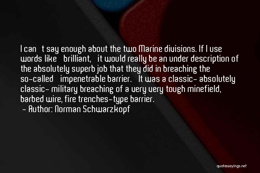 Norman Schwarzkopf Quotes 662167