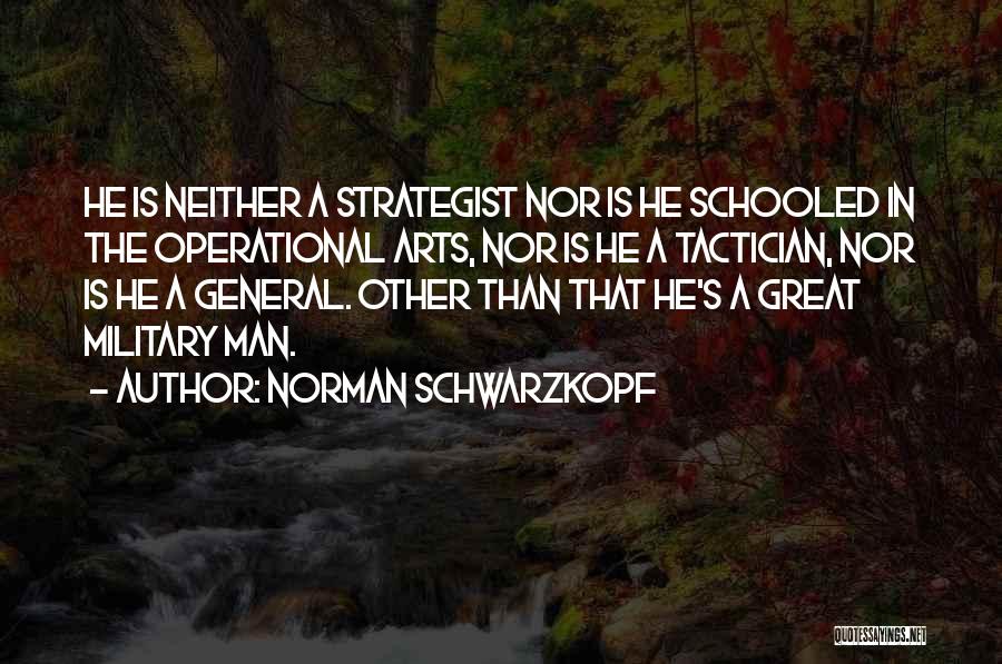 Norman Schwarzkopf Quotes 953375
