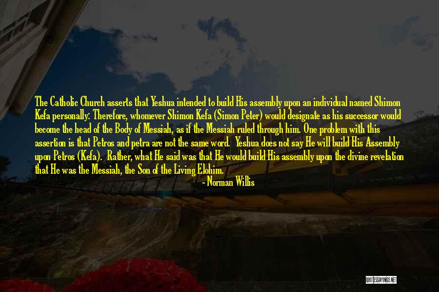 Norman Son Quotes By Norman Willis Norman Son Quotes By Norman Willis