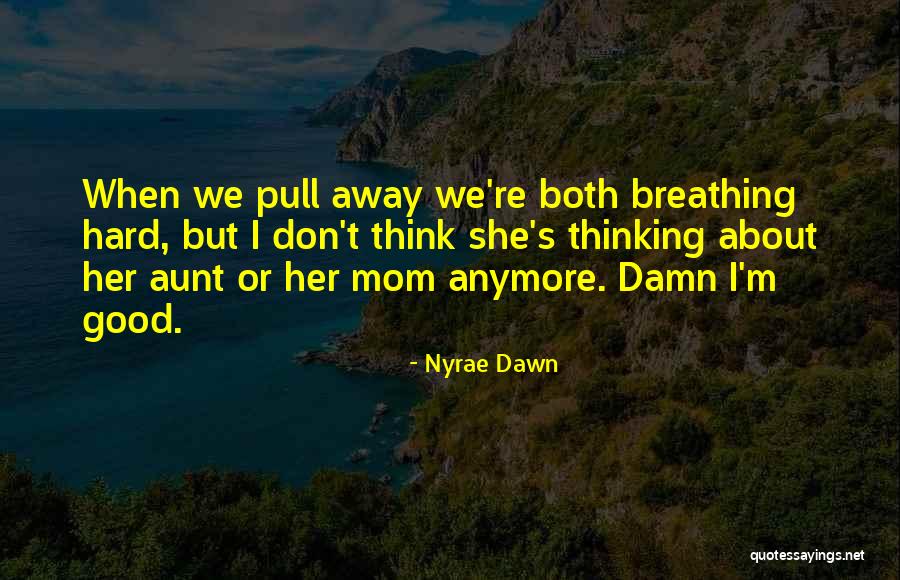 Norman Songco Quotes By Nyrae Dawn Norman Songco Quotes By Nyrae Dawn