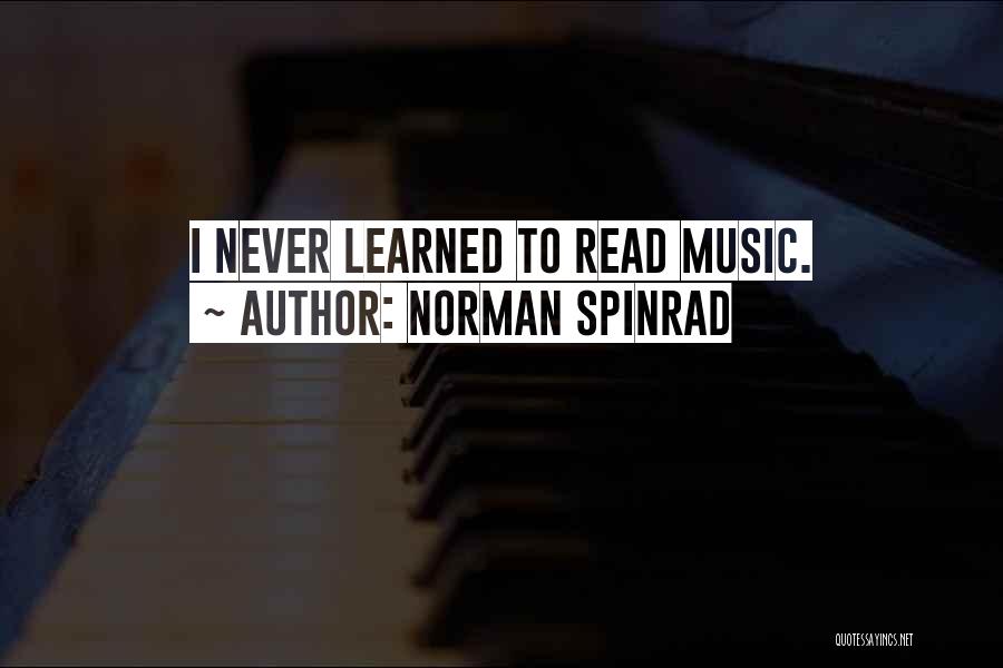 Norman Spinrad Quotes 1055538