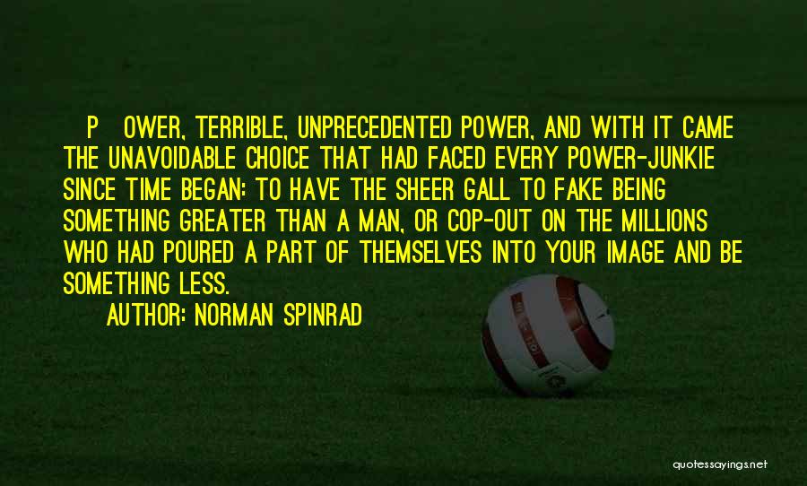Norman Spinrad Quotes 1164725