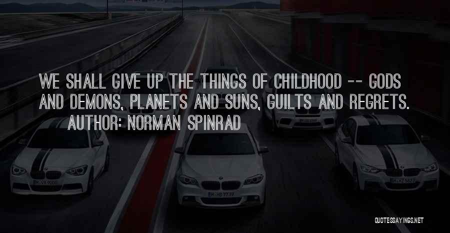 Norman Spinrad Quotes 1170984