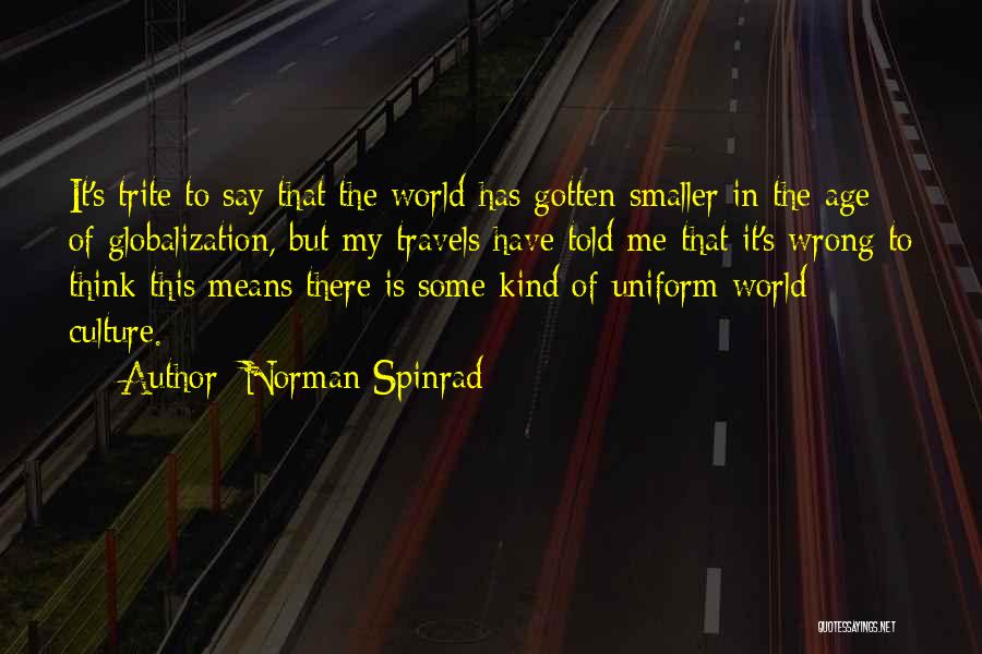 Norman Spinrad Quotes 1238839