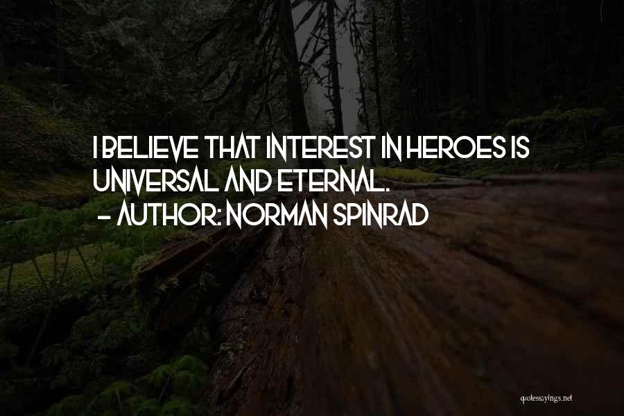 Norman Spinrad Quotes 1382104