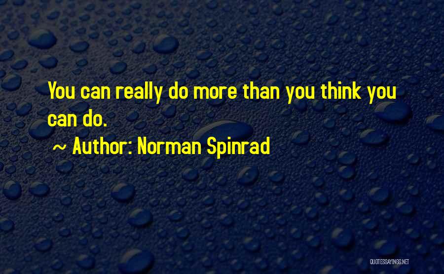 Norman Spinrad Quotes 1740933
