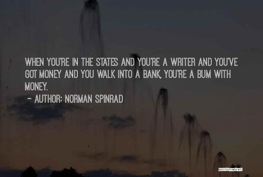 Norman Spinrad Quotes 1900562