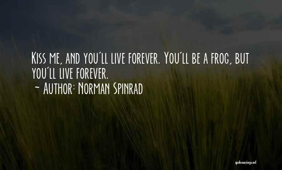 Norman Spinrad Quotes 2027130