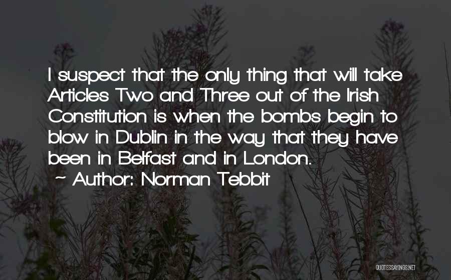 Norman Tebbit Quotes 1117893