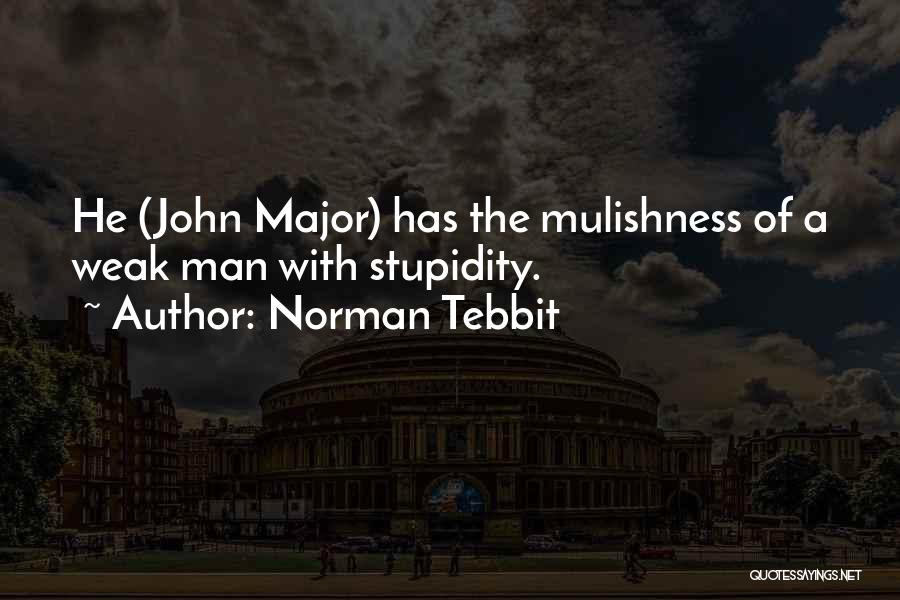 Norman Tebbit Quotes 1884713