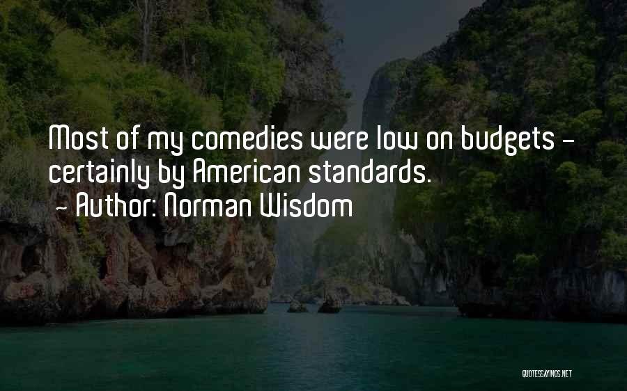 Norman Wisdom Quotes 107471