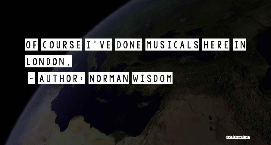 Norman Wisdom Quotes 1124527