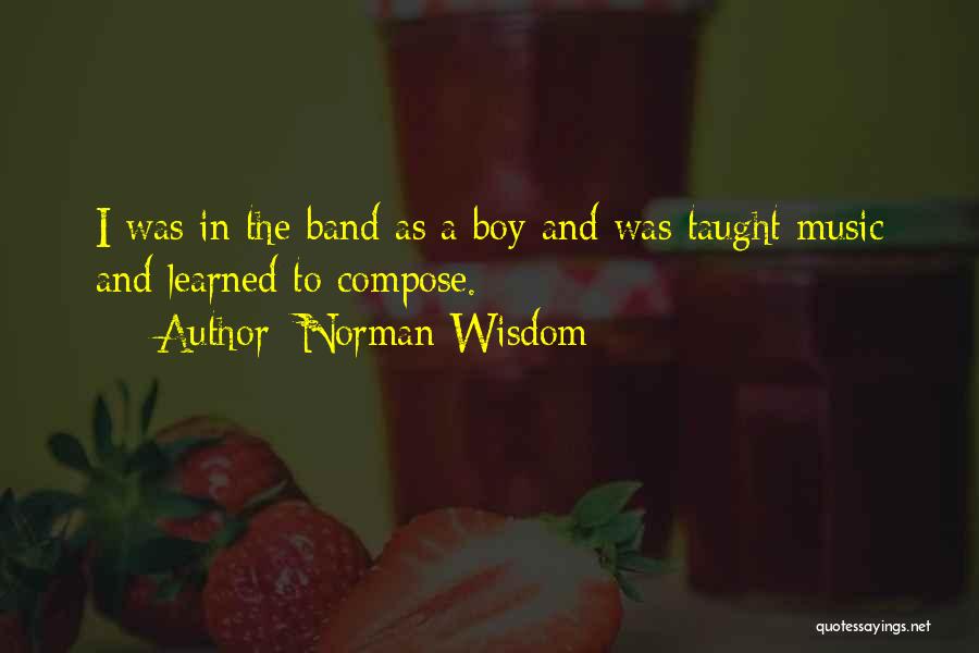 Norman Wisdom Quotes 1368180