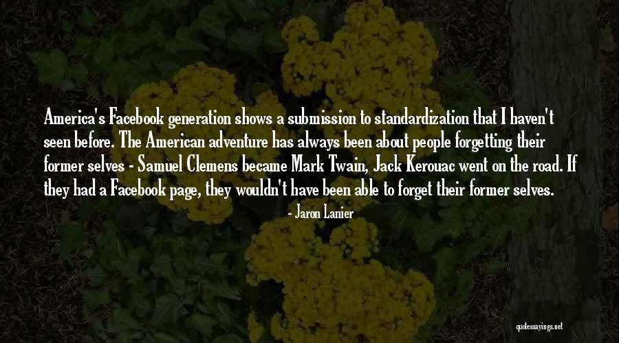 Normaneven Quotes By Jaron Lanier Normaneven Quotes By Jaron Lanier