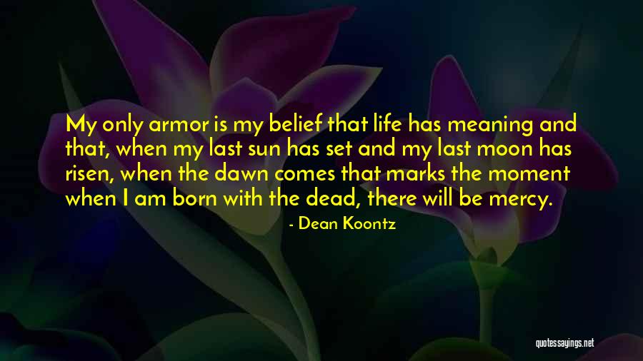 Normanni Quotes By Dean Koontz Normanni Quotes By Dean Koontz