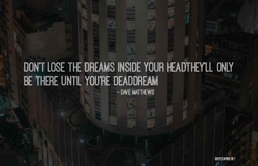 Normlessness Synonym Quotes By Dave Matthews Normlessness Synonym Quotes By Dave Matthews