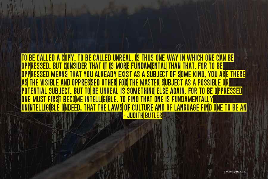 Norms That Exist Quotes By Judith Butler Norms That Exist Quotes By Judith Butler