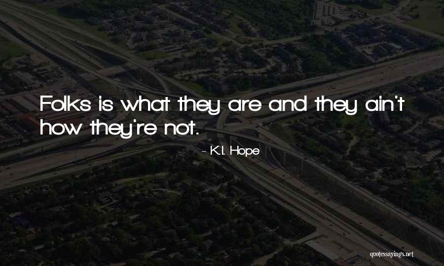 Norocoro Quotes By K.I. Hope Norocoro Quotes By K.I. Hope